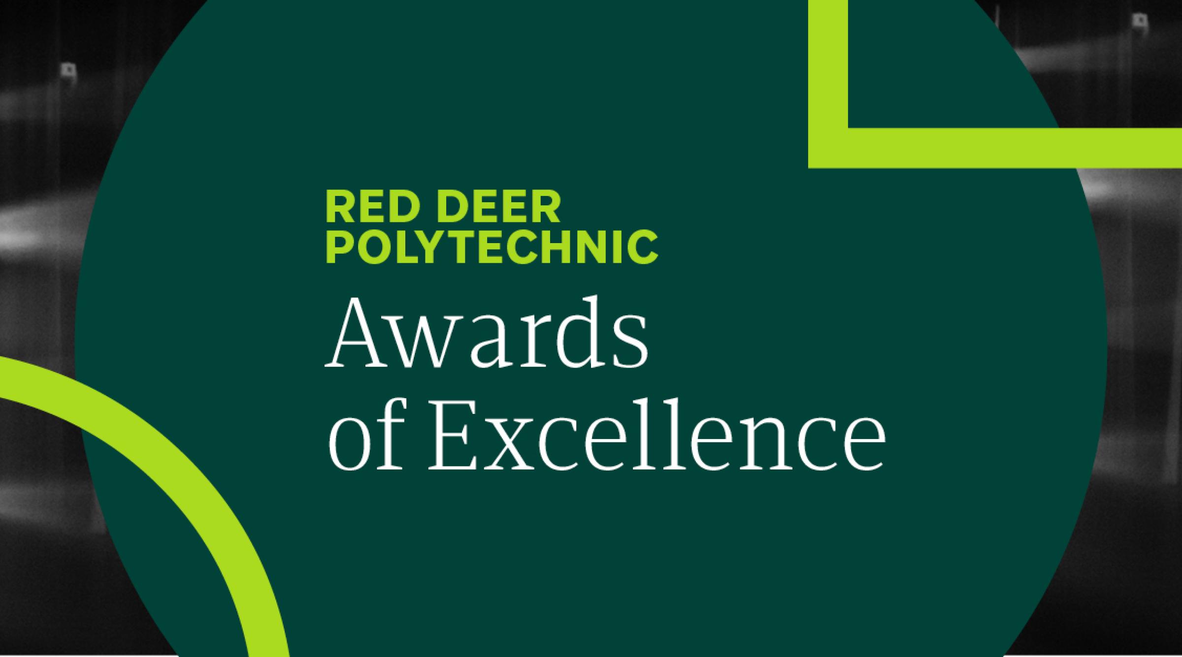 A graphic that reads "Red Deer Polytechnic Awards of Excellence"