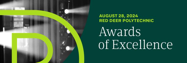 Black and white photo of spotlights with green RDP graphics overtop. Text on screen reads "August 28, 2024. Red Deer Polytechnic. Awards of Excellence"